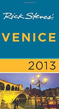 Rick Steves' Venice 2013 by Gene, Steves, Rick Openshaw