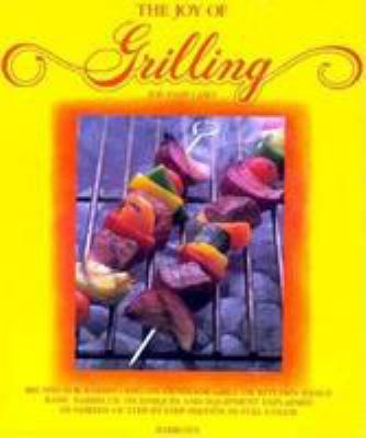 The Joy of Grilling by Joe Famularo