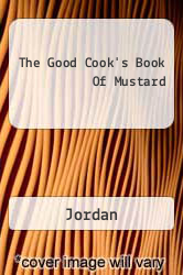 The Good Cook's Book Of Mustard
