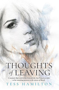 Thoughts of Leaving Tess Hamilton Author