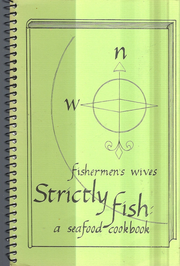Astoria Oregon Vintage 1983 Northwest Fishermen's Wives Strictly Fish Seafood Cookbook Or Communities Collectible Souvenir Rare Cook Book