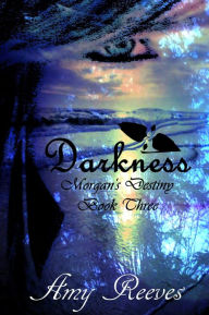 Darkness Amy Reeves Author