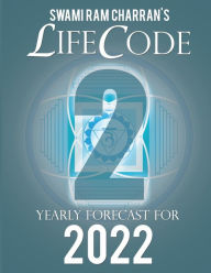 LIFECODE #2 YEARLY FORECAST FOR 2022 DURGA (COLOR EDITION) Swami Ram Charran Author