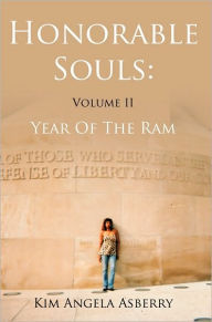 Honorable Souls: Volume II: Year Of The Ram Kim Angela Asberry Author