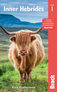 Inner Hebrides: From Skye to Gigha Including Mull, Iona, Islay, Jura and more Katie Featherstone Author