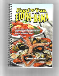 Food N' Fun at the Flora-Bama (Cookbook) Chris Warner Author