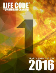 LIFECODE #1 YEARLY FORECAST FOR 2016 - BRAMHA SWAMI RAM CHARRAN Author