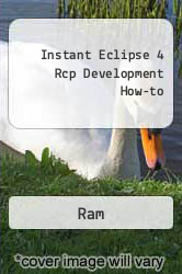 Instant Eclipse 4 Rcp Development How-to