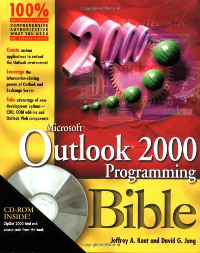 Microsoft Outlook 2000 Programming Bible by Davaid G., Kent, Jeffrey A. Jung