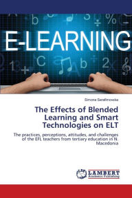 The Effects of Blended Learning and Smart Technologies on ELT Simona Serafimovska Author
