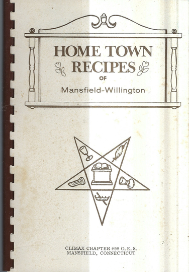 Home Town Recipes Of Mansfield Willingtown Connecticut Vintage Oes Order Eastern Star Cookbook Ct Collectible Rare Local Ads Cook Book