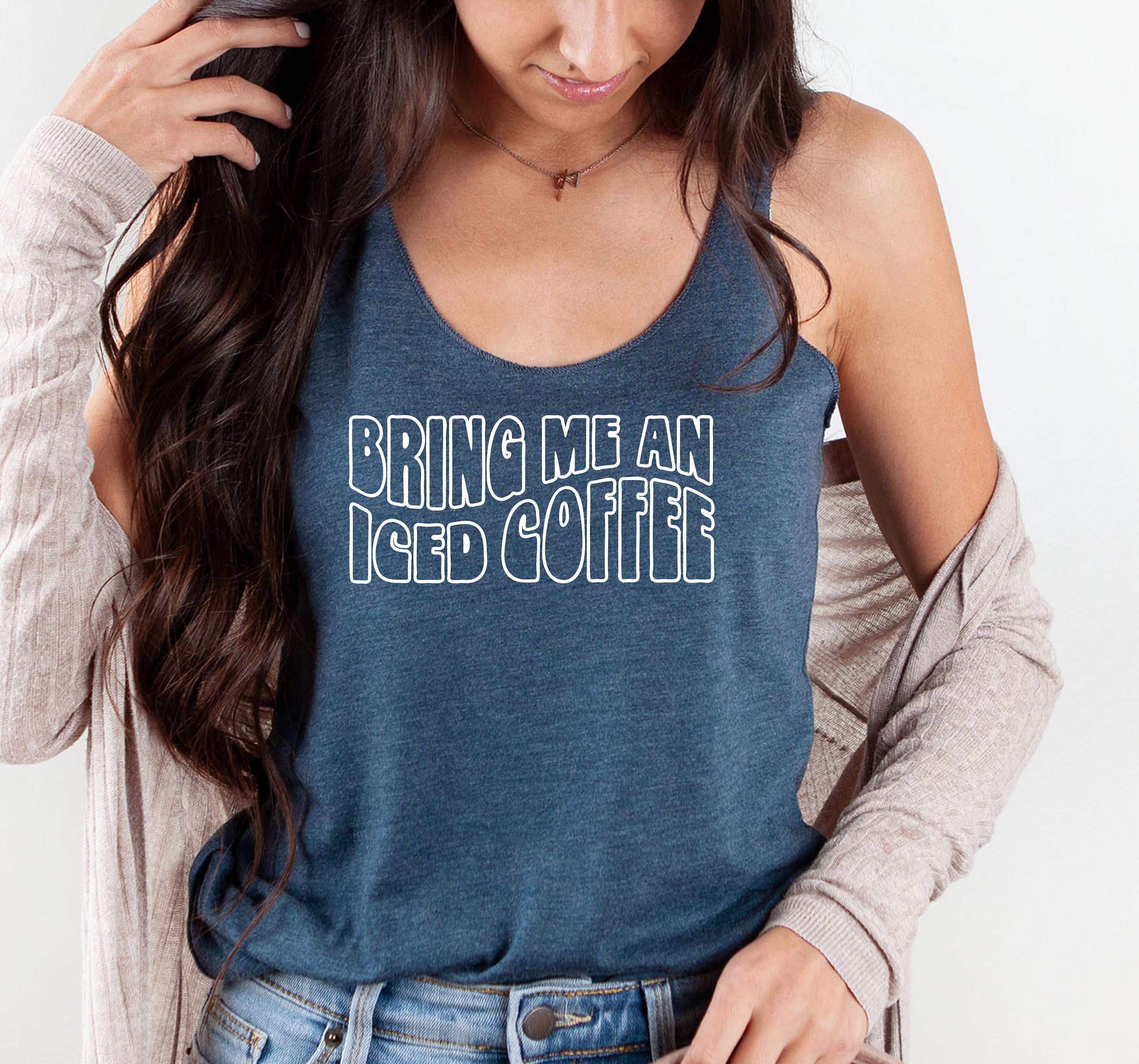 Womens Bring Me An Iced Coffee Racerback Tank Top - Gift