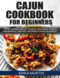 Cajun Cookbook for Beginners Anna Martin Author