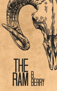 The Ram (Of Rooks & Rams, #2) b. berry Author