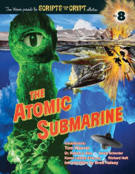 The Atomic Submarine Tom Weaver Author