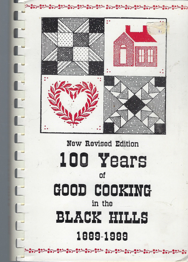 Rapid City South Dakota Vintage 1989 100 Years Of Good Cooking in The Black Hills Cookbook Revised Sd Community Collectible Rare Cook Book