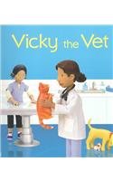 Vicky the Vet by Felicity Brooks