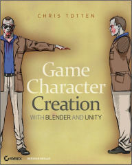 Game Character Creation with Blender and Unity Chris Totten Author