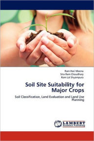 Soil Site Suitability for Major Crops Ram Hari Meena Author