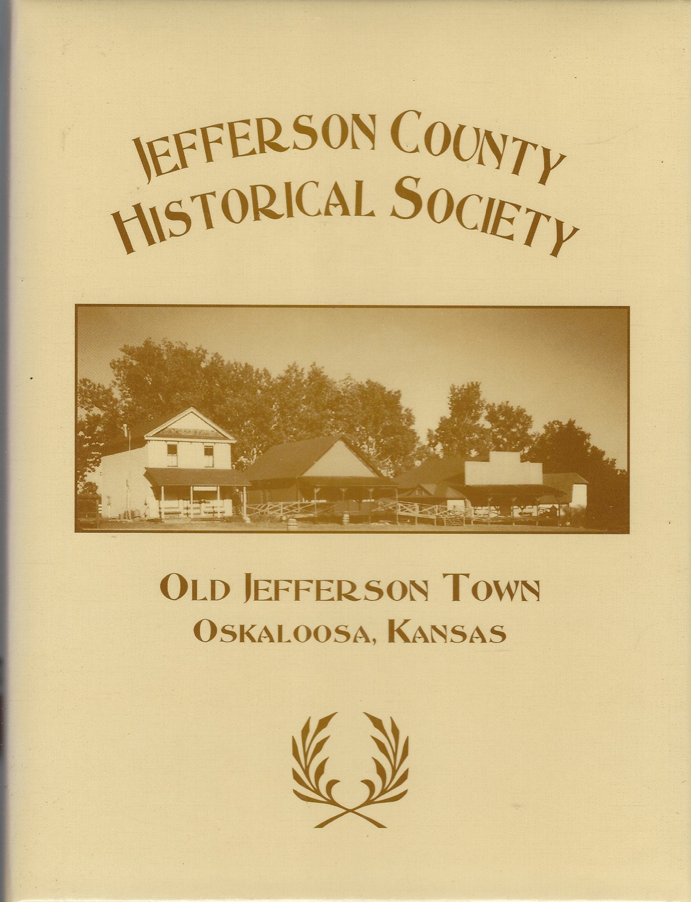 Oskaloosa Kansas 1999 Jefferson County Historical Society Cookbook Old Town Community Collectable Souvenir Favorite Recipes Rare