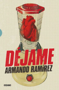 Déjame Armando Ramírez Author