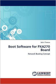 Boot Software for Pxa270 Board Jobin Thomas Author