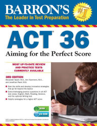 Barron's ACT 36 with CD-ROM: Aiming for the Perfect Score Ann Summers M.A. Author