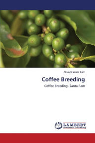 Coffee Breeding Santa Ram Akundi Author