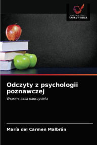 Odczyty z psychologii poznawczej María del Carmen Malbrán Author