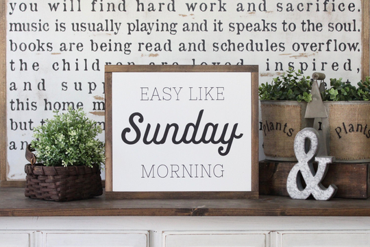 Wood Sign, Wall Art, Easy Like Sunday Morning, Inspirational Framed Hand Painted Rustic Sign