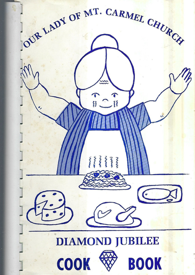 Pittsfield Massachusetts Vintage 1978 Our Lady Of Mt Carmel Catholic Church Diamond Jubilee Cookbook Ma Community Collectible Rare Cook Book