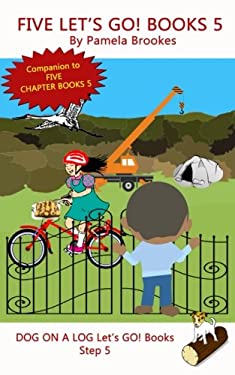Five Let's Go! Books 5 : (Step 5) Sound Out Books (systematic Decodable) Help Developing Readers, Including Those with Dyslexia, Learn to Read with Ph
