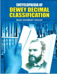 Encyclopaedia Of Dewey Decimal Classification Volume-3 Ram Shobhit Singh Author