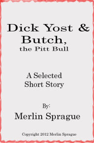 Dick Yost Merlin Sprague Author