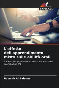 L'effetto dell'apprendimento misto sulle abilità orali Basmah Al-Saleem Author