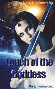 Touch Of The Goddess Maria Hammarblad Author