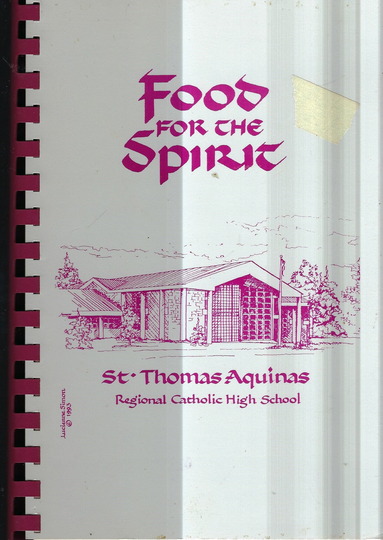 Hammond Louisiana Vintage 1993 St Thomas Aquinas Catholic High School Ethnic Creole Cookbook La Food For The Spirit Rare Local Cook Book