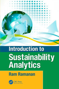 Introduction to Sustainability Analytics Raghavan (Ram) Ramanan Author