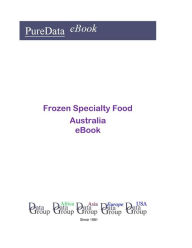 Frozen Specialty Food in Australia Editorial DataGroup Oceania Author