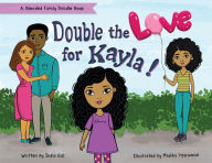Double the Love for Kayla: A Blended Family Doodle Book India Gill Author
