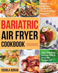 Bariatric Air Fryer Cookbook Kourla Boran Author