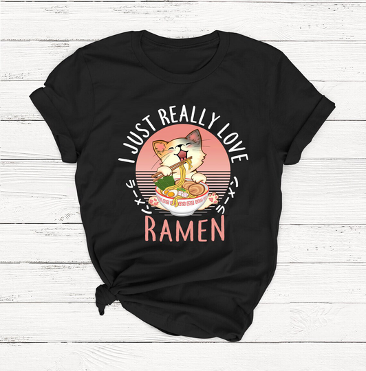 I Just Really Love Cat Ramen Shirt, Cute Cat, Japanese Noodle T-Shirt, Chopstick Gifts, Lover T-Shirt