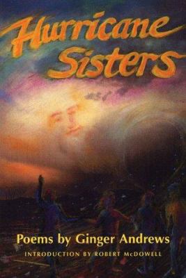 Hurricane Sisters : Poems by Ginger Andrews