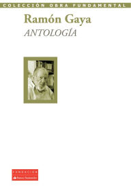 Antología Ramón Gaya Author