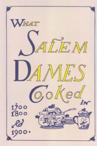 What Salem Dames Cooked Esther C Mack Compiler