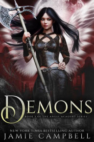 Demons (Angel Academy, #3) Jamie Campbell Author