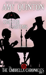 Chester and Artemis (The Umbrella Chronicles, #1) Amy Quinton Author