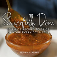 Saucefully Done Briona Adams Author