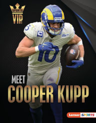 Meet Cooper Kupp: Los Angeles Rams Superstar Keith Elliot Greenberg Author