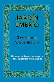 Jardín umbrío Ramón María del Valle-Inclán Author